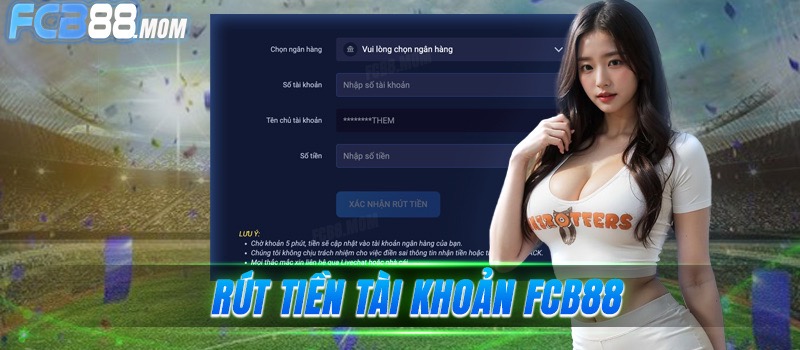 Rút Tiền FC88 – Quy trình rút tiền đơn giản tại nhà cái FC88